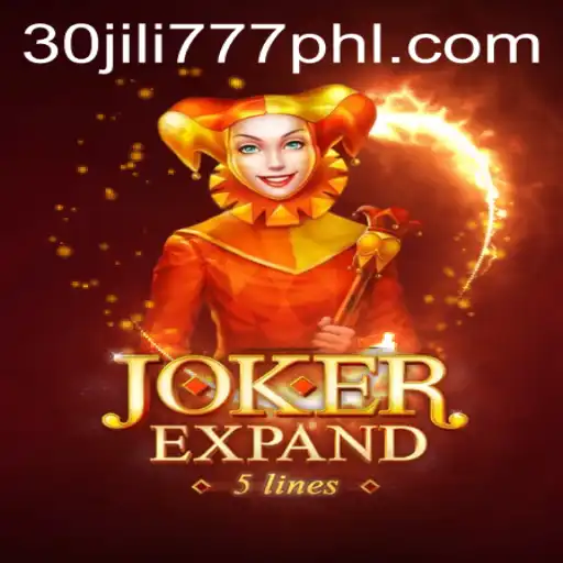 Discover the Thrills of JokerExpand in the World of 30 jili777