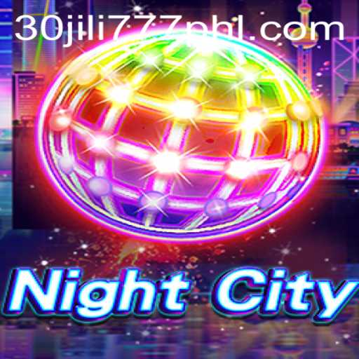 Explore the Immersive World of NightCity: Unveiling 30 Jili777 Features